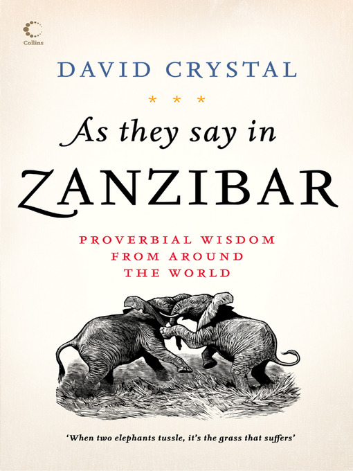 Title details for As They Say In Zanzibar by David Crystal - Available